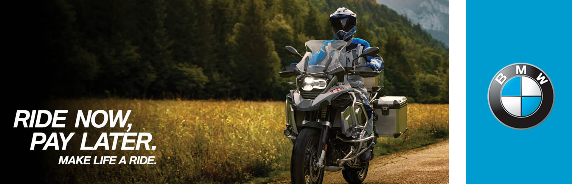 BMW: RIDE NOW, PAY LATER